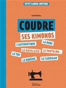 COUDRE SES KIMONOS - PETIT CAHIER COUTURE