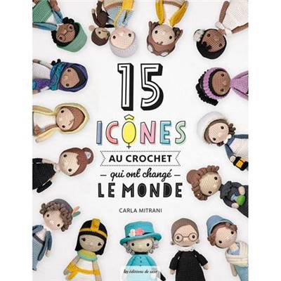15 ICONES AU CROCHET QUI ONT CHANGE LE MONDE