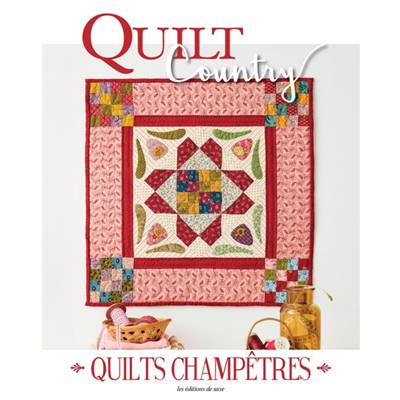 QUILT COUNTRY N°75 - QUILTS CHAMPETRES