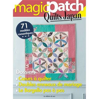 MAGIC PATCH QUILTS JAPAN N°34 COEURS A QUILTER 71 MODELES ROMANTIQUES