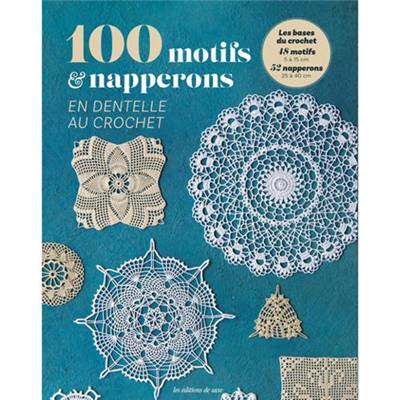 100 MOTIFS & NAPPERONS EN DENTELLE AU CROCHET