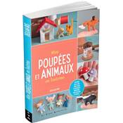MINI POUPEES ET ANIMAUX EN FEUTRINE