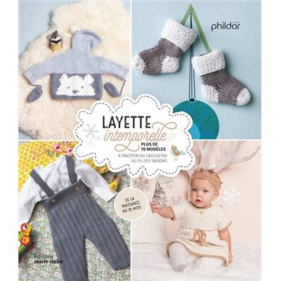 LAYETTE INTEMPORELLE PLUS DE 70 MODELES A TRICOTER OU CROCHETER