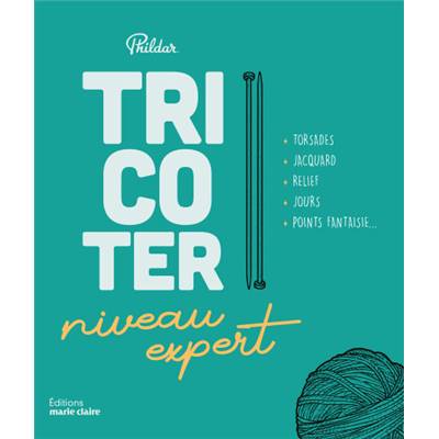 TRICOTER NIVEAU EXPERT - TORSADES - JACQUARD - RELIEF - JOURS...