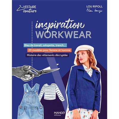 INSPIRATION WORKWEAR - BLEU DE TRAVAIL SALOPETTE TRENCH - 20 MODELES 