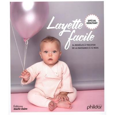 LAYETTE FACILE 34 MODELES DE 0 A 12 MOIS