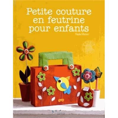 PETITE COUTURE EN FEUTRINE POUR ENFANTS - dernier exemplaire