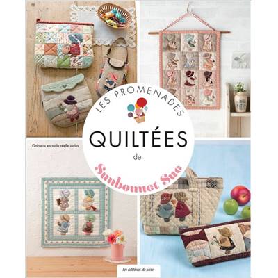 LES PROMENADES QUILTEES DE SUNBONNET SUE