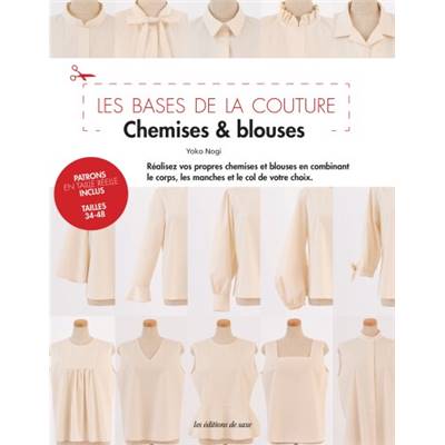 LES BASES DE LA COUTURE - CHEMISES & BLOUSES