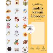 LA BIBLE DES MOTIFS KAWAII A BRODER
