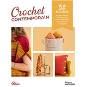 CROCHET CONTEMPORAIN - 32 MODELES DECORATION ACCESSOIRES ET VETEMENTS