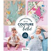 L'ENCYCLOPEDIE DE LA COUTURE POUR BEBE - 48 MODELES