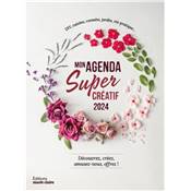 MON AGENDA SUPER CREATIF 2024 - PLUS DE 60 PROJETS DIY, CUISINE...