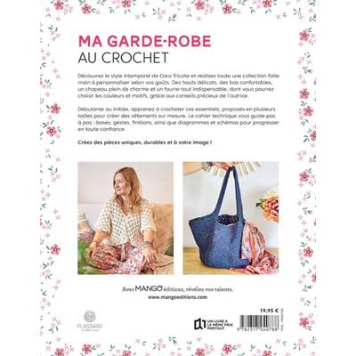 MA GARDE-ROBE AU CROCHET - TOUTE LA TECHNIQUE EXPLIQUEE ET 8 MODELES 
