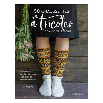 50 CHAUSSETTES A TRICOTER COMME EN LETTONIE