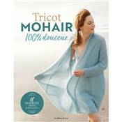 TRICOT MOHAIR 100% DOUCEUR - 18 MODELES LEGERS & DOUILLETS