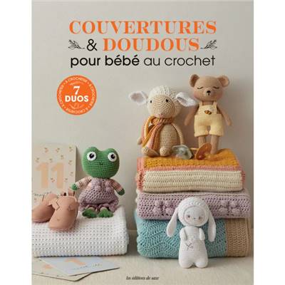 COUVERTURES & DOUDOUS POUR BEBE AU CROCHET