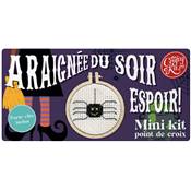 MINI KIT POINT DE CROIX - ARAIGNEE DU SOIR ESPOIR !