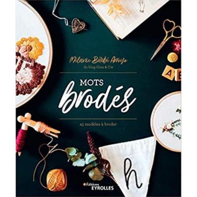 MOTS BRODES - 45 MODELES A BRODER