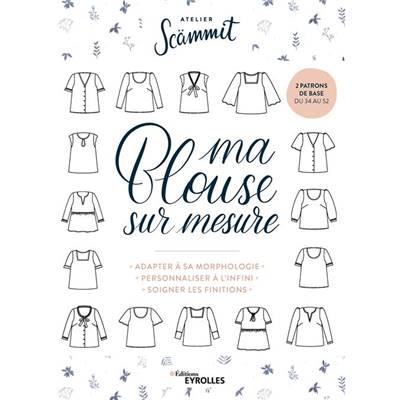 MA BLOUSE SUR MESURE - ATELIER SCAMMIT