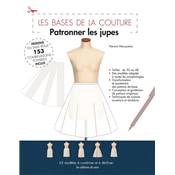 LES BASES DE LA COUTURE - PATRONNER LES JUPES 