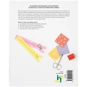 TOUT SUR LA FERMETURE A GLISSIERE - BASES & APPLICATIONS - 40 MODELES