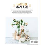 L'ATELIER MACRAME - + DE 30 PROJETS HYPER FACILES 