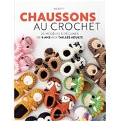 CHAUSSONS AU CROCHET 20 MODELES A DECLINER DE 4 ANS A TAILLE ADULTE