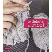 JE DEBUTE AU TRICOT - 10 POINTS ET 20 MODELES