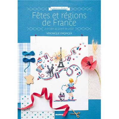 FETES ET REGIONS DE FRANCE A BRODER AU POINT DE CROIX