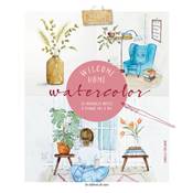 WELCOME HOME WATERCOLOR AQUARELLE - 20 ADORABLES MOTIFS A PEINDRE