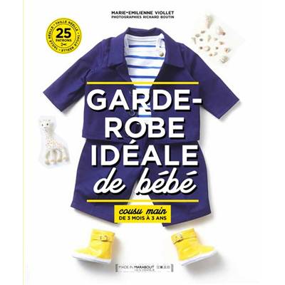 GARDE ROBE IDEALE POUR BEBE - 3 MOIS A 3 ANS