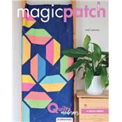 MAGIC PATCH N° 149 - QUILTS MODERNES - 14 QUILTS INEDITS