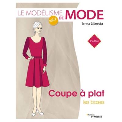 LE MODELISME DE MODE VOL 1 - COUPE A PLAT LES BASES - 2è EDITION
