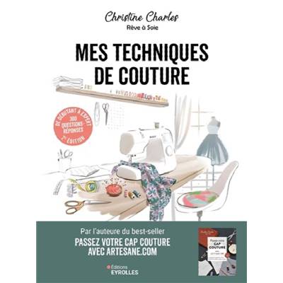 MES TECHNIQUES DE COUTURE - 300 QUESTIONS REPONSES 