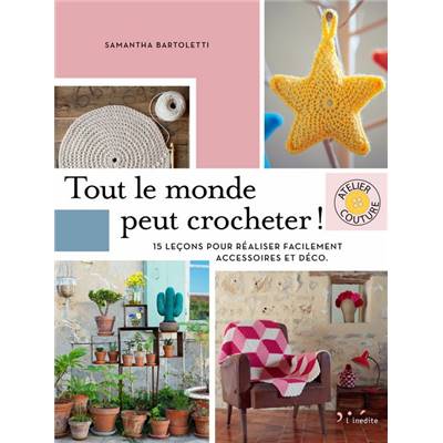 TOUT LE MONDE PEUT CROCHETER !