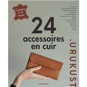 24 ACCESSOIRES EN CUIR - COUTURE A LA MAIN - PAR .URUKUST