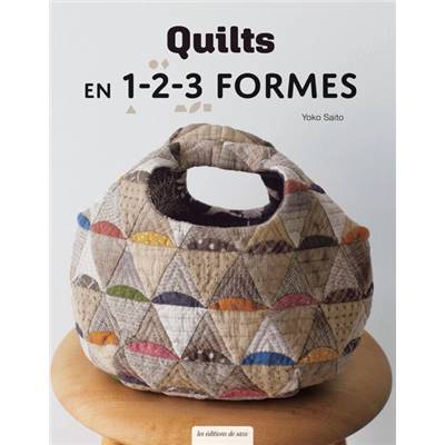 QUILTS EN 1-2-3 FORMES