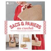 SACS & PANIERS AU CROCHET - TOUTE LA TECHNIQUE EXPLIQUEE