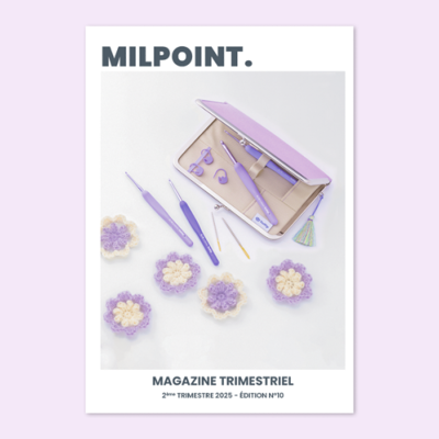MAGAZINE TRIMESTRIEL MILPOINT N°10 - DEUXIEME TRIMESTRE 2025