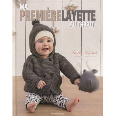 MA PREMIERE LAYETTE AU TRICOT 