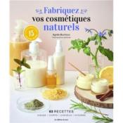 FABRIQUEZ VOS COSMETIQUES NATURELS