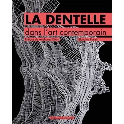 LA DENTELLE DANS L'ART CONTEMPORAIN