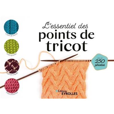 L'ESSENTIEL DES POINTS DE TRICOT 