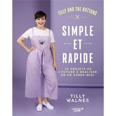 SIMPLE ET RAPIDE - 24 PROJETS DE COUTURE A REALISER EN UN APRES-MIDI