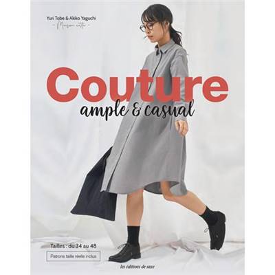 COUTURE AMPLE & CASUAL - 14 MODELES DU 34 AU 48