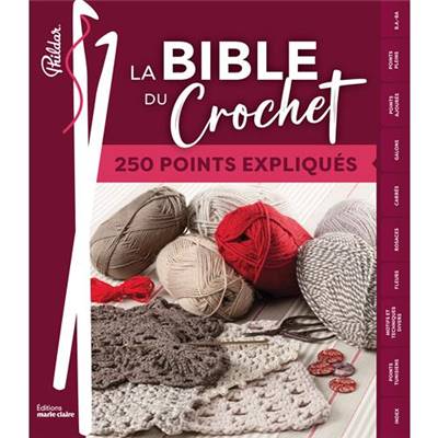 LA BIBLE DU CROCHET - 250 POINTS EXPLIQUES