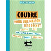 COUDRE POUR UNE MAISON ZERO DECHET - PETIT CAHIER COUTURE
