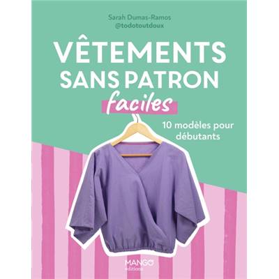 VETEMENTS SANS PATRONS FACILES 