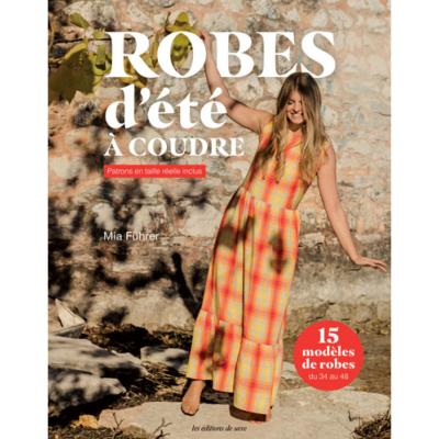 ROBES D'ETE A COUDRE - 15 MODELES DE ROBES DU 34 AU 48
